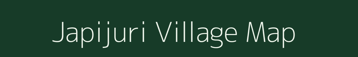 Japijuri village map in Assam