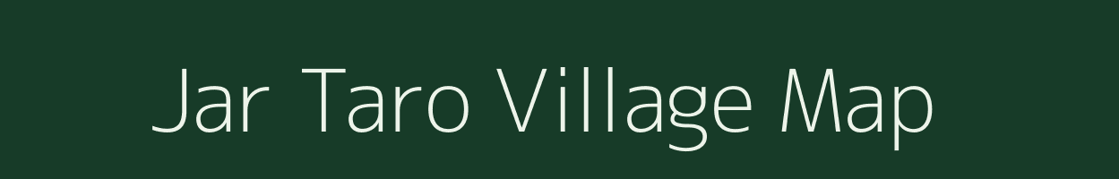 Jar Taro village map in Assam