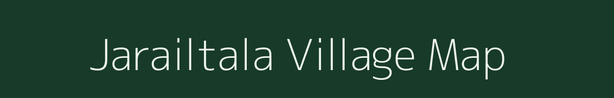 Jarailtala village map in Assam