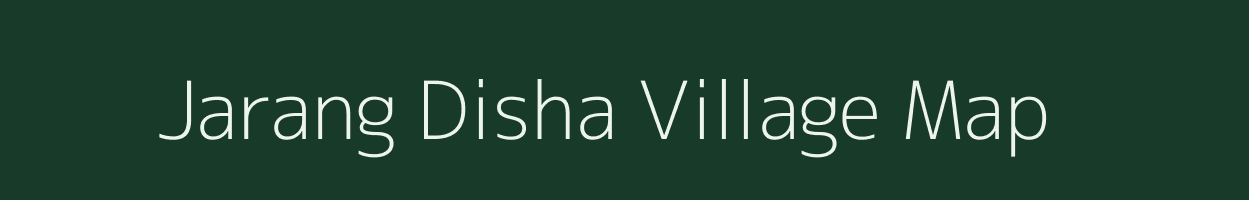 Jarang Disha village map in Assam