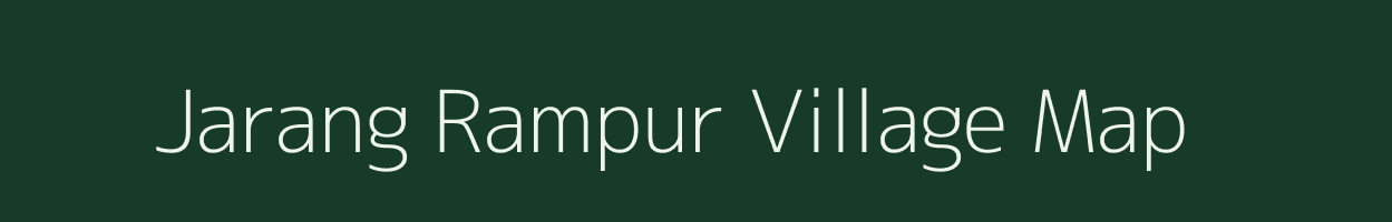 Jarang Rampur village map in Bihar