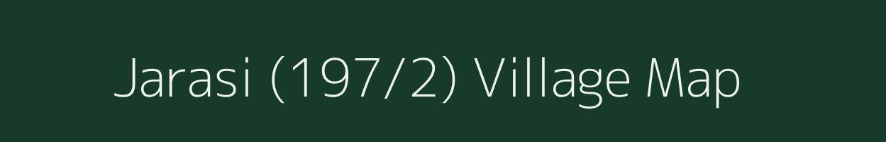 Jarasi (197/2) village map in Himachal Pradesh