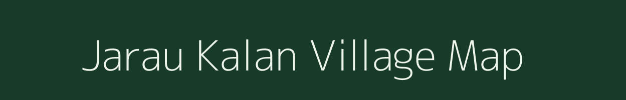 Jarau Kalan village map in Rajasthan