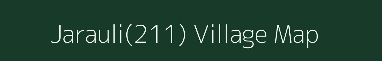 Jarauli(211) village map in Haryana