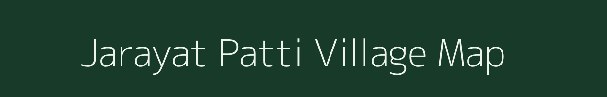 Jarayat Patti village map in Uttar Pradesh