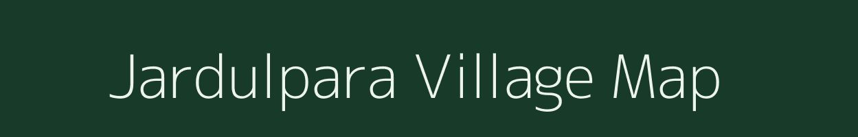 Jardulpara village map in Assam