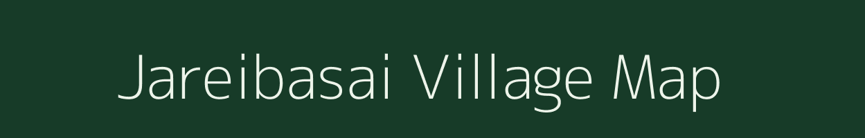Jareibasai village map in Meghalaya