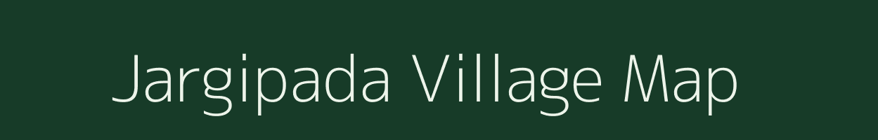 Jargipada village map in Odisha