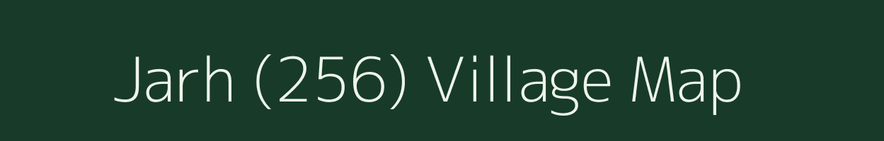 Jarh (256) village map in Himachal Pradesh