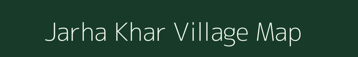 Jarha Khar village map in Chhattisgarh