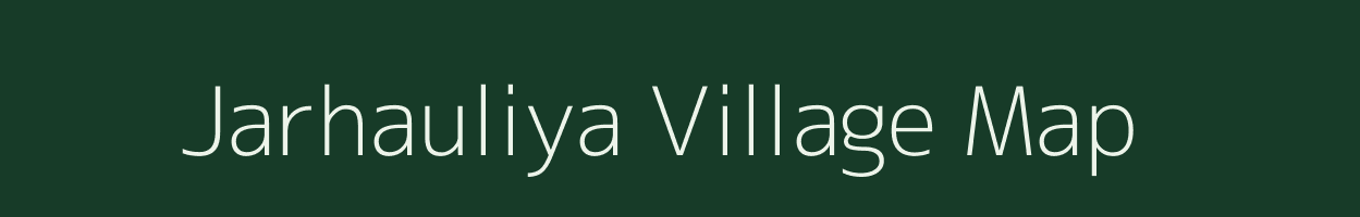 Jarhauliya village map in Uttar Pradesh