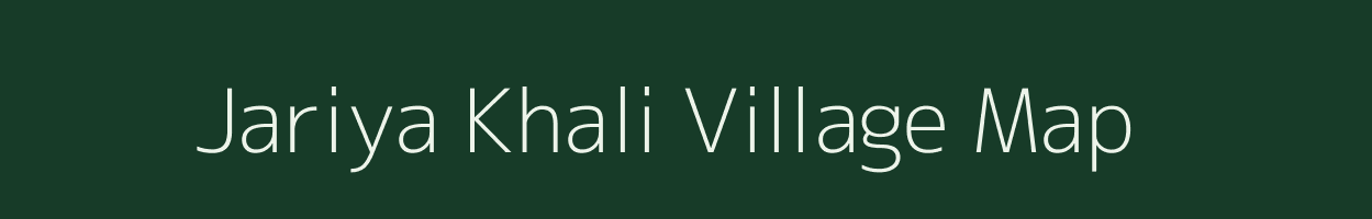 Jariya Khali village map in Uttarakhand