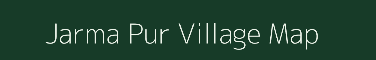 Jarma Pur village map in Uttar Pradesh