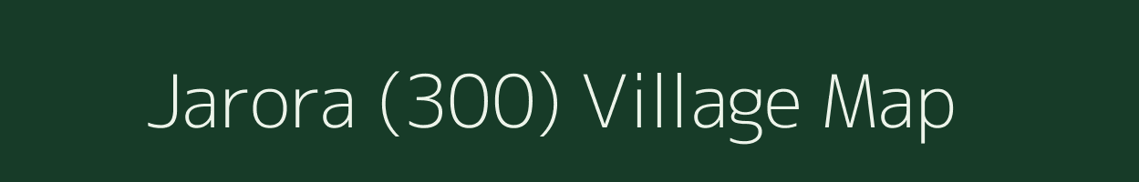 Jarora (300) village map in Himachal Pradesh