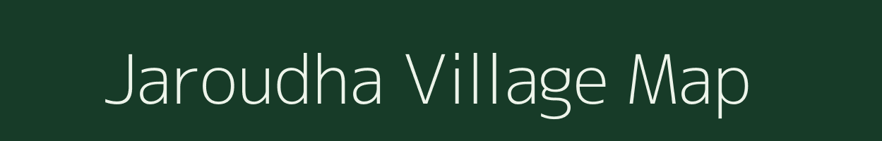 Jaroudha village map in Chhattisgarh