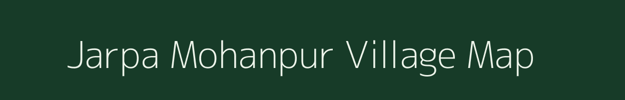Jarpa Mohanpur village map in Uttar Pradesh