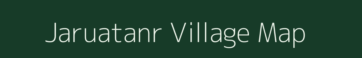 Jaruatanr village map in Jharkhand