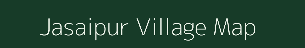 Jasaipur village map in Uttar Pradesh