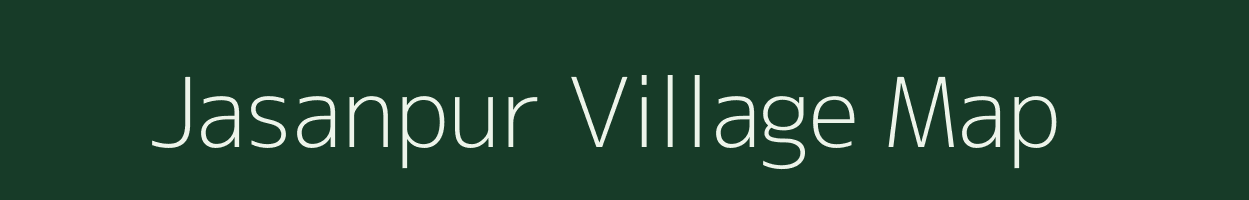 Jasanpur village map in Uttar Pradesh