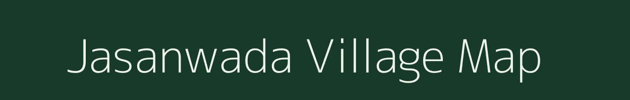 Jasanwada village map in Gujarat