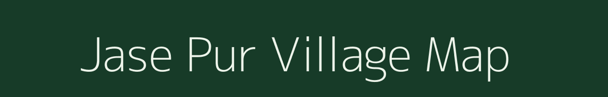 Jase Pur village map in Uttar Pradesh