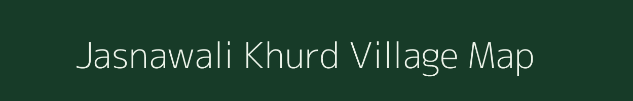 Jasnawali Khurd village map in Uttar Pradesh