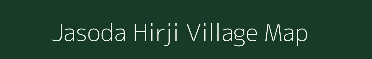 Jasoda Hirji village map in Madhya Pradesh
