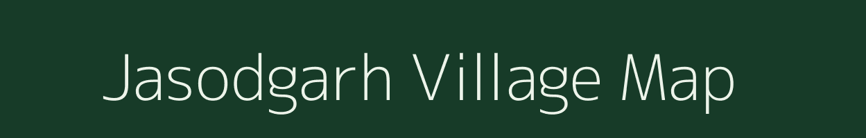 Jasodgarh village map in Madhya Pradesh