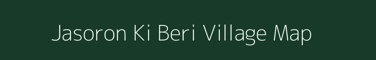 Jasoron Ki Beri village map in Rajasthan