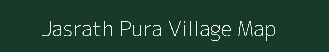 Jasrath Pura village map in Madhya Pradesh