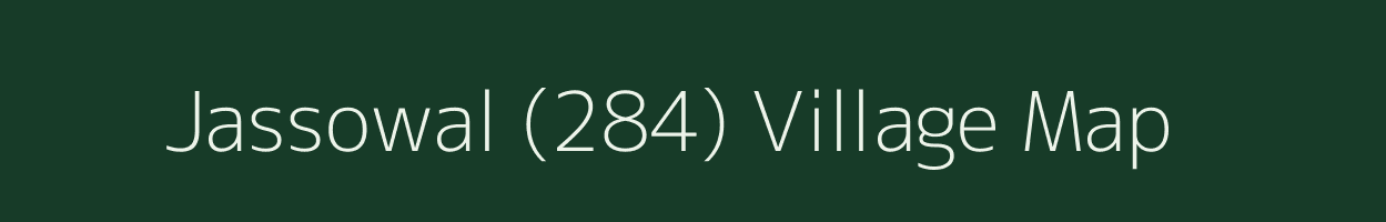 Jassowal (284) village map in Punjab