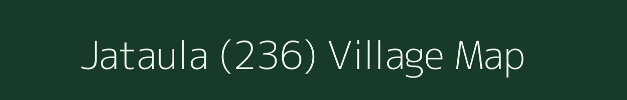 Jataula (236) village map in Haryana