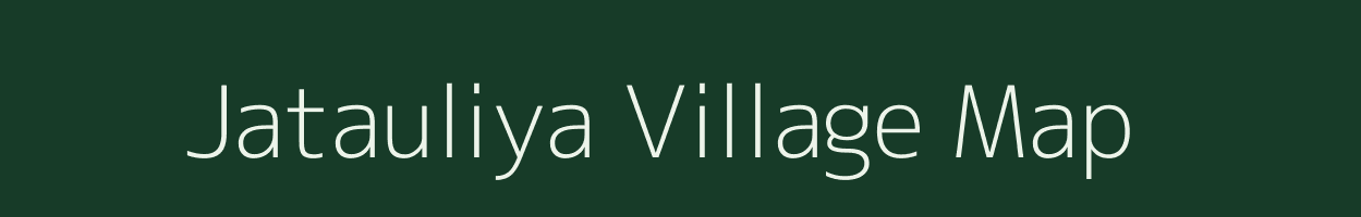 Jatauliya village map in Uttar Pradesh
