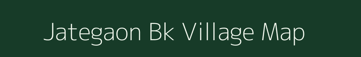 Jategaon Bk village map in Maharashtra