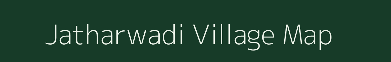 Jatharwadi village map in Maharashtra