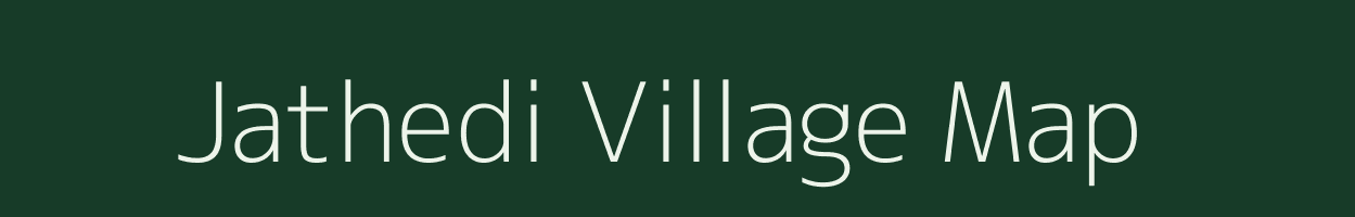 Jathedi village map in Rajasthan