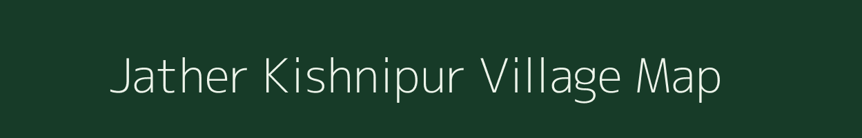 Jather Kishnipur village map in Uttar Pradesh