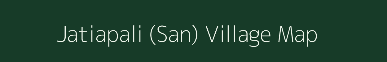 Jatiapali (San) village map in Odisha