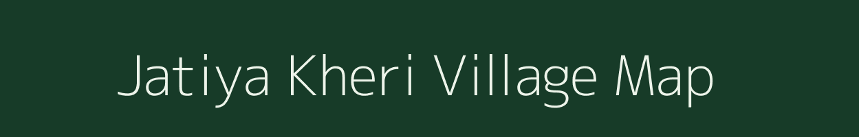 Jatiya Kheri village map in Uttar Pradesh
