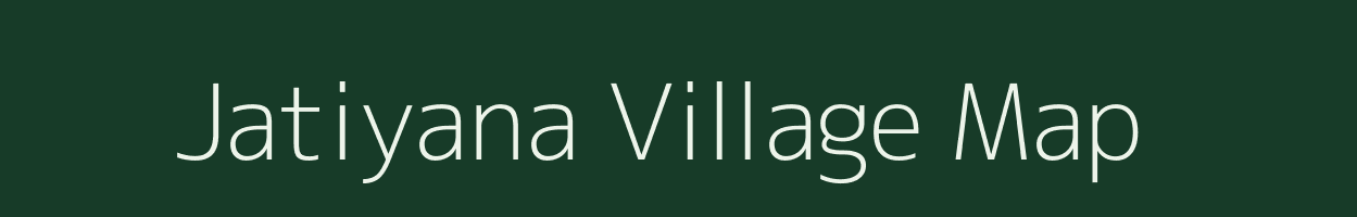 Jatiyana village map in Rajasthan