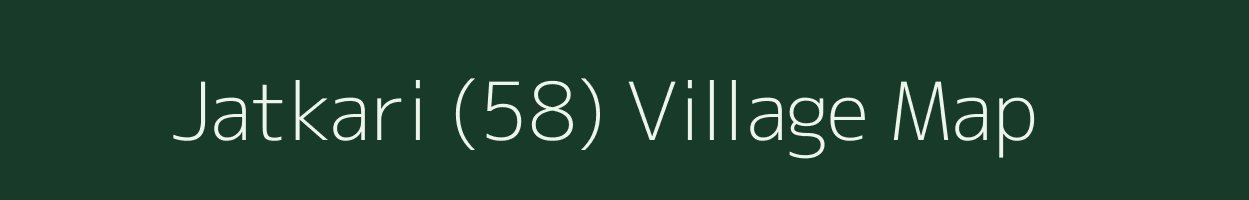 Jatkari (58) village map in Himachal Pradesh