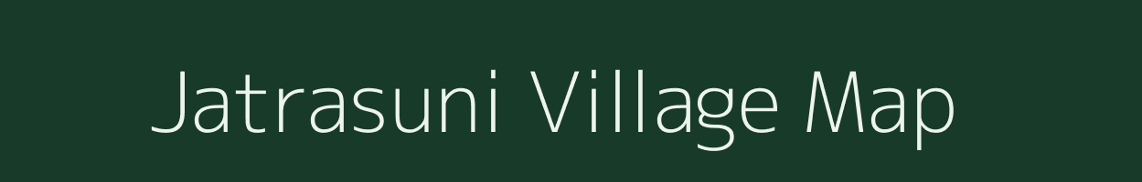 Jatrasuni village map in Odisha