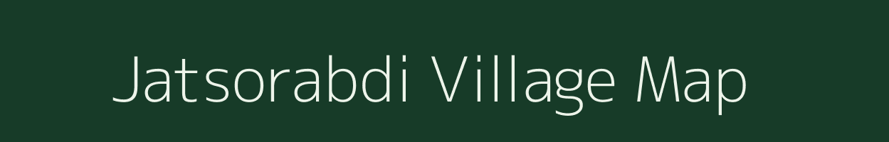 Jatsorabdi village map in Assam