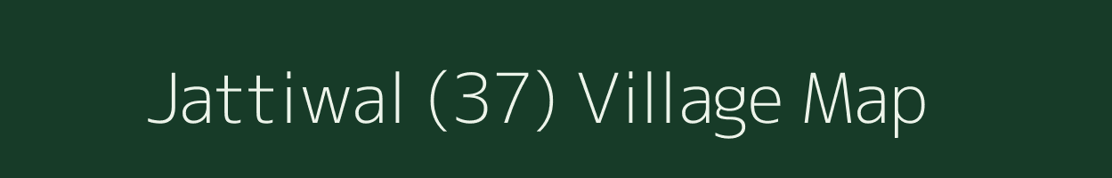 Jattiwal (37) village map in Punjab