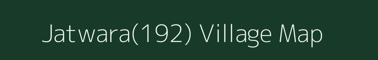 Jatwara(192) village map in Haryana