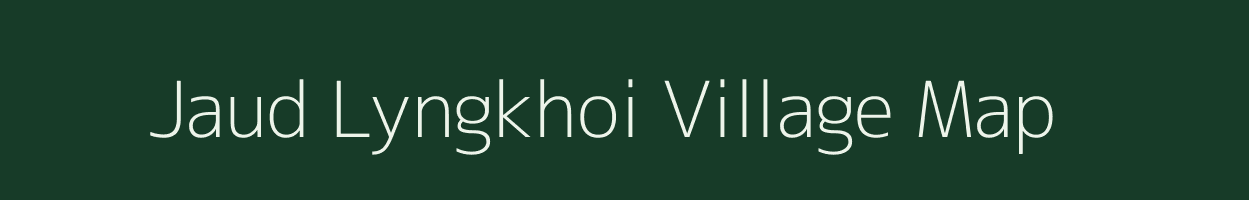 Jaud Lyngkhoi village map in Meghalaya