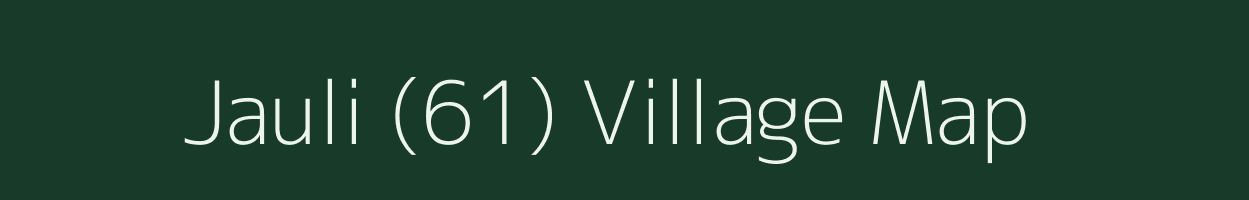 Jauli (61) village map in Haryana