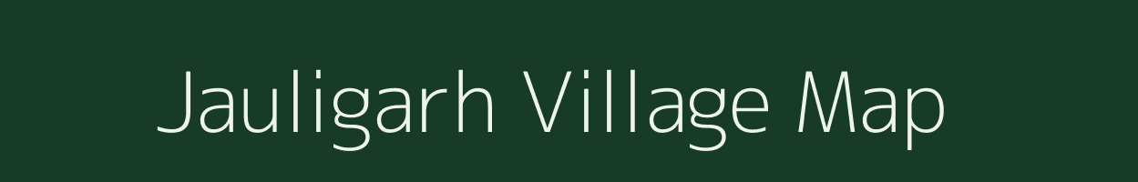 Jauligarh village map in Uttar Pradesh