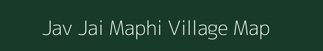 Jav Jai Maphi village map in Uttar Pradesh
