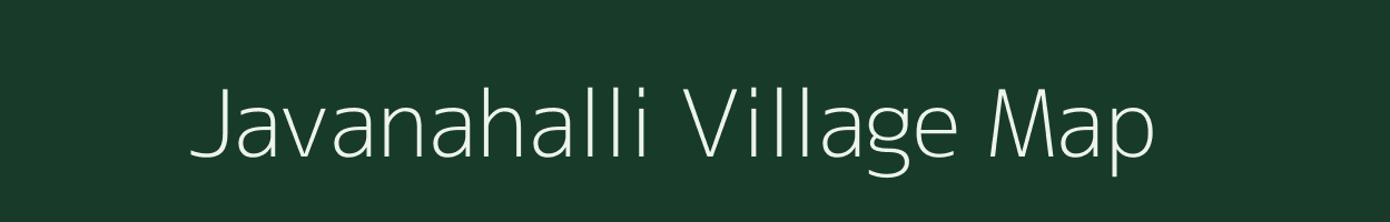 Javanahalli village map in Karnataka